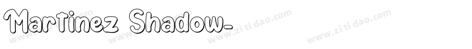 Martinez Shadow字体转换